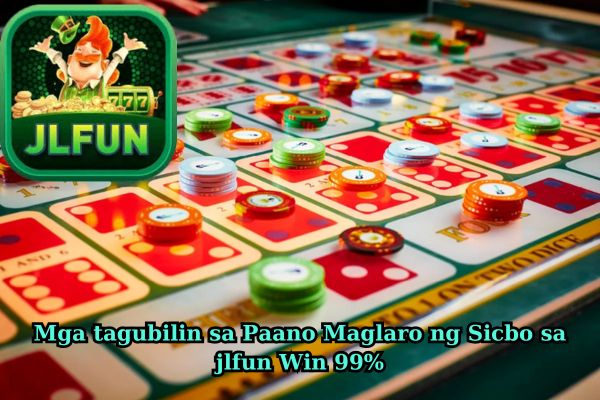 Mga tagubilin sa Paano Maglaro ng Sicbo sa jlfun Win 99%.jpg