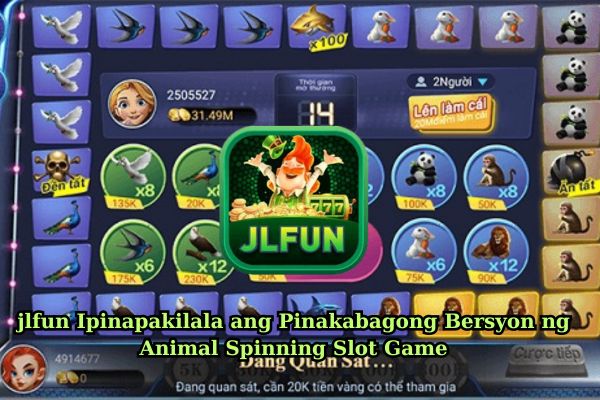 jlfun Ipinapakilala ang Pinakabagong Bersyon ng Animal Spinning Slot Game.jpg