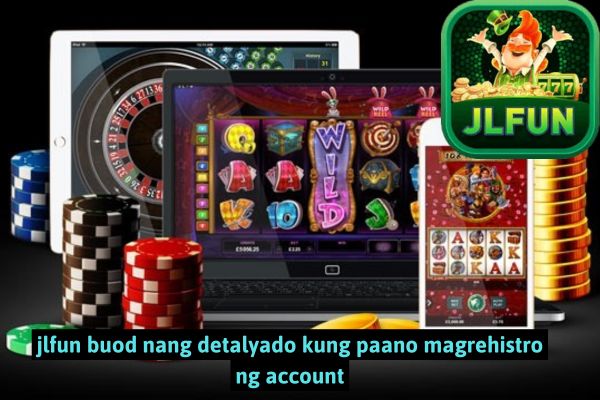 jlfun buod nang detalyado kung paano magrehistro ng account