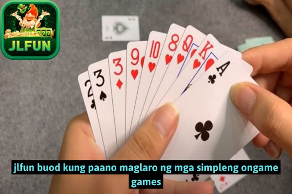 jlfun buod kung paano maglaro ng mga simpleng ongame games